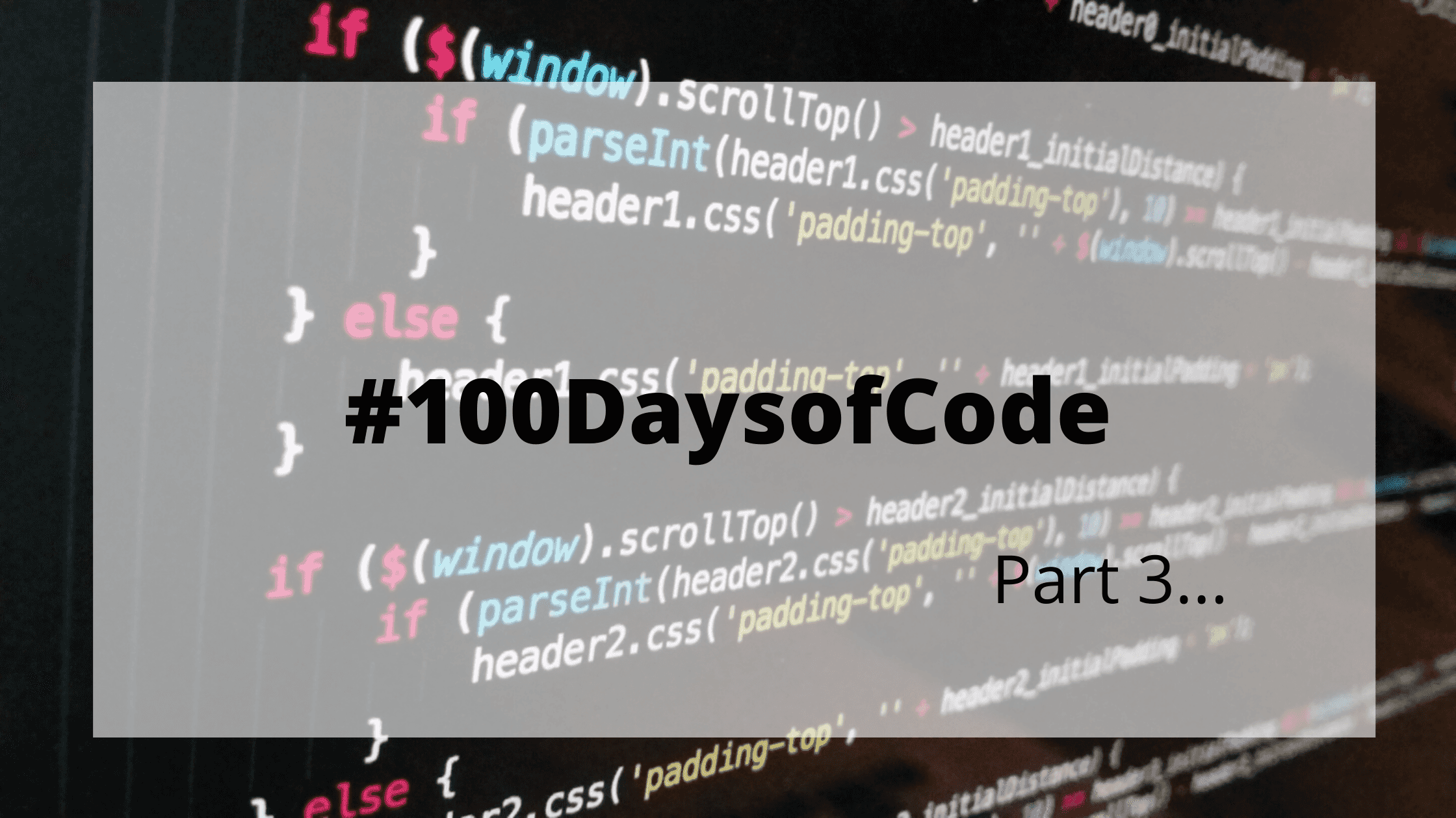 100 Days of Code 3